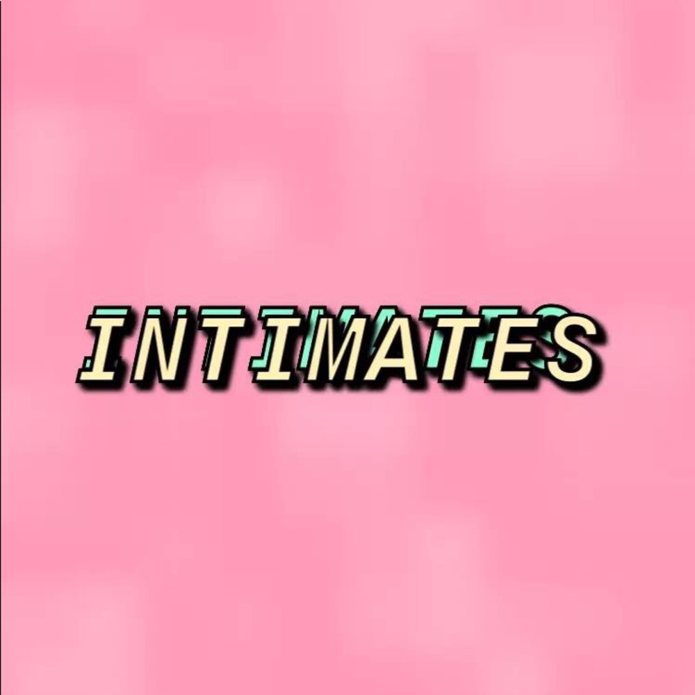 Intimates begin here